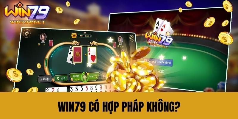 Hoạt động của cổng game Win79 có hợp pháp không?